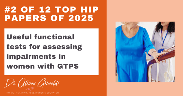 2-of-12-top-hip-papers-of-2025-useful-functional-tests-for-assessing-impairments-in-women-with-gtps